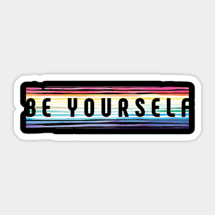 Be Yourself Sticker